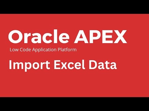 Oracle Apex - How to Create APEX app using Excel Data