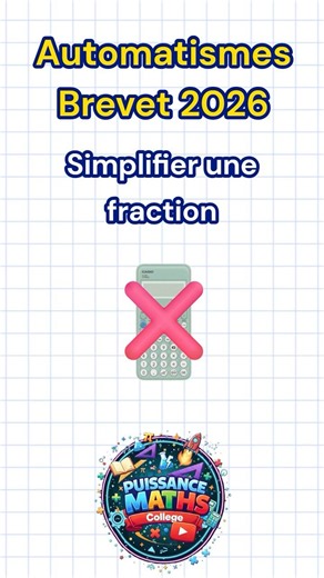 👨‍🎓Automatismes BREVET : Simplifier une fraction