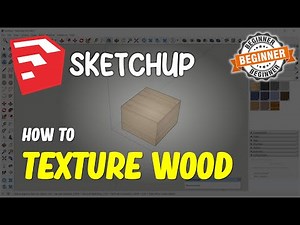 Sketchup How To Texture Wood