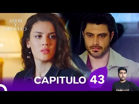 Amor Y Orgullo Capítulo 43 (Doblado en Español) | Review