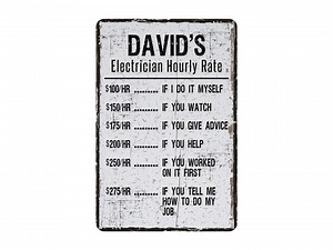 Electrician Hourly Rate Metal Sign, Personalized Contemporary Modern Farmhouse Wall Decor, Electrical Themed Vintage Novelty Gift, 8"x12" - Etsy