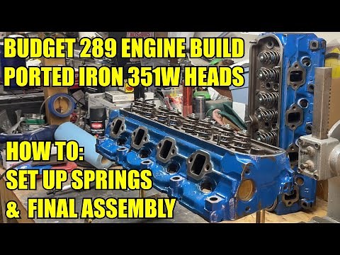 289-351W Ford Cylinder Head Setup & Assembly