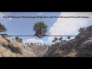 Rust 2.0 Halloween Themed Canyon Bridge Base with Timed Horizontal Fireworks Display...