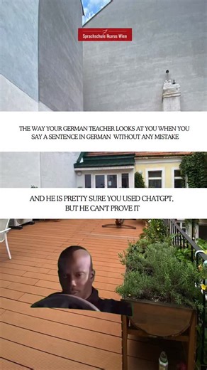 Sprachschule Ikarus Wien on Instagram: "When your German teacher looks at you like this after you say a perfect sentence in German. 👀🇩🇪 No mistakes. Perfect word order. Perfect timing. They know it sounded too good. They’re pretty sure you used ChatGPT — but they can’t prove it 😬 Learning German can feel tricky, confusing… and suddenly suspiciously perfect at the same time 😄 At Sprachschule Wien - our German courses in Vienna focus on real understanding, not memorizing rules — so one day, t