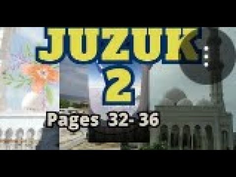 Juzuk 2, Muka surat 32 - 36 Surah al-Baqarah