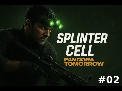 Splinter Cell: Pandora Tomorrow – Walkthrough (No Commentary) #02