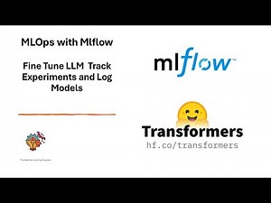 MLOps with Mlflow: Fine Tune LLM Track experiments and Log Models #datascience #machinelearning