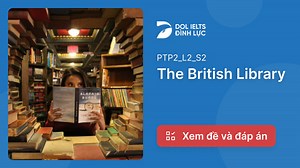 The British Library IELTS Listening Answers With Audio, Transcript, And Explanation | IELTS Listening Practice @dolacademy - Học Tiếng Anh Free - Chất lượng Premium