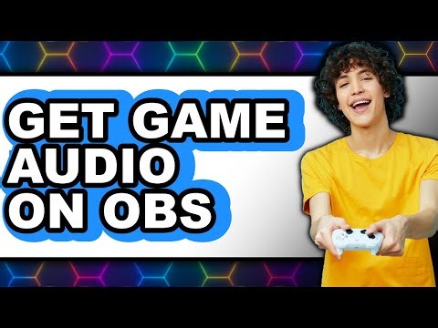 How to Get Game Audio on Obs (easy Method)