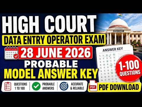 High Court Data Entry Operator Exam 28 June 2026 Answer Key (Probable) | Question 1–100