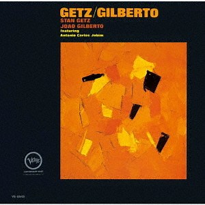 Stan Getz / Joao Gilberto Featuring Antonio Carlos Jobim - Getz / Gilberto