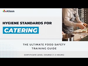 Food Safety and Hygiene in the Catering Industry- Alison Free Online Course Preview