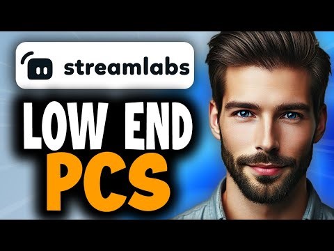 How to Optimize Streamlabs OBS for Low-End PCs - Full Guide