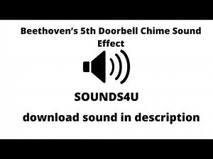 Beethoven’s 5th Doorbell Chime Sound Effect