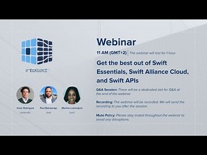 Get the best out of Swift Essentials, Swift Alliance Cloud, Swift APIs!
