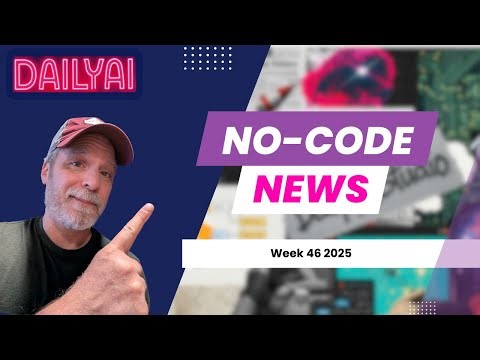 No-Code News Week 46 (2025)