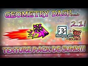 SUNIX OLD TEXTURE PACK!! Geometry Dash 2.1 Steam, Android Normal y Hack (Nave Personalizable)