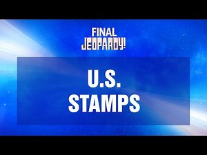 U.S. Stamps | Final Jeopardy! | JEOPARDY!