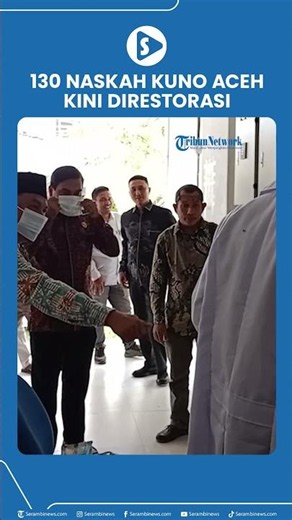130 Naskah Kuno Aceh Kini Direstorasi Perpusnas dan UIN Ar Raniry