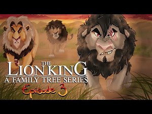 THE LION KING FAMILY TREE || ep 3