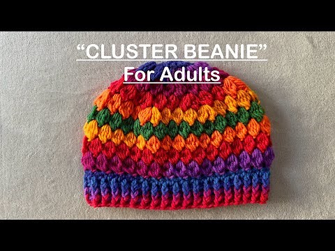 How To Crochet A Stylish Cluster Stitch Beanie