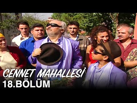 Cennet Mahallesi 18. Bölüm
