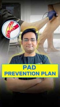 PAD Prevention Tips | Exercise, Diet & Early Screening Explained by Dr. Anadi Gupta
