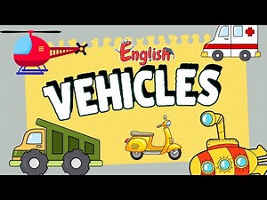 VEHICLES in English | Learn Means of TRANSPORT