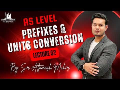 AS Level Physics | Prefixes and Units Conversion Lecture 2 | Continuation of Lecture 1