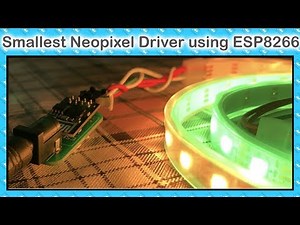 Smallest & Wireless Neopixel Driver using ESP8266 01 Module | ESP8266 Projects | IoT Projects