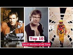 Top 10 Sci-Fi Movies of All Time (So Far)