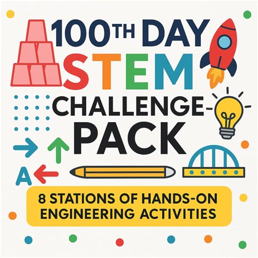 100th Day STEM Challenge Pack, 8 Stations of Hands-On Engineering Activities