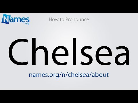 How to Pronounce Chelsea