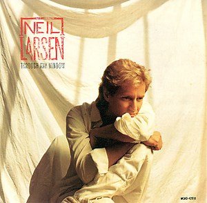 Neil Larsen - Through Any Window