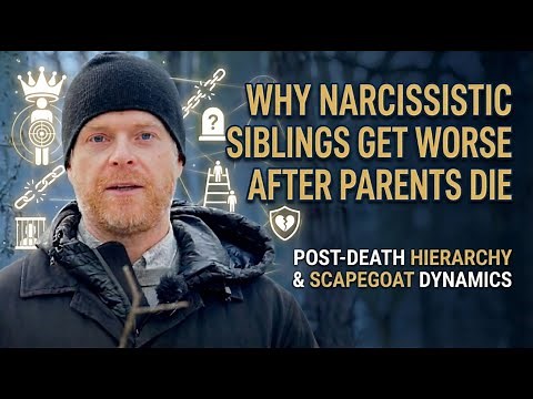 Why Narcissistic Siblings Get Worse After Parents Die
