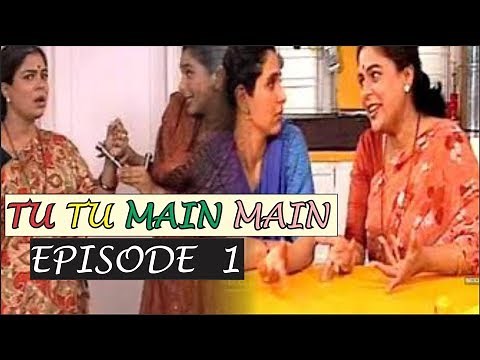 Tu Tu Main Main -Episode 1