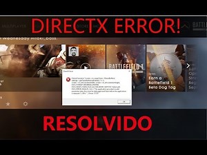 BATTLEFIELD 1 - ERRO DE DIRECTX [RESOLVIDO]