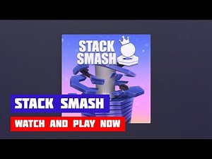 Stack Smash · Game · Gameplay