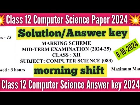 class 12 computer science answer key 2024 morning shift/mid term 2024-25/computer science solution