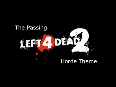 Left 4 Dead 2 - The Passing Horde Theme