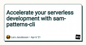 Accelerate your serverless development with sam-patterns-cli
