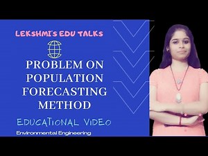 Population Forecasting Methods | GATE, SSC, LSGD, KWA AE | Civil Eng | Environmental Engineering |