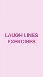 Laugh Lines Exercises: Reduce Smile Lines