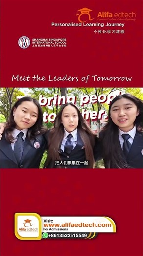 Shanghai Singapore International School (SSIS): Meet the Leaders of Tomorrow