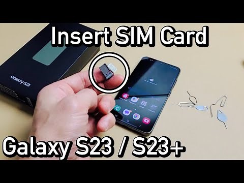 How to Insert SIM Card in Galaxy S23 & 23+ (& Check Mobile Settings)