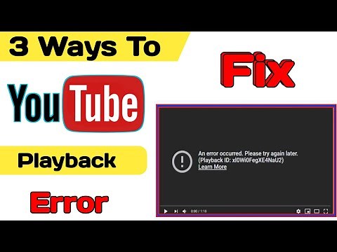 How to fix an error occurred please try again later playback id youtube | Youtube playback id error
