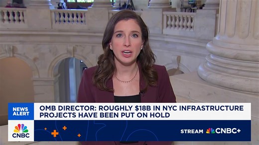 OMB Director says roughly $18B in NYC infrastructure projects have been put on hold