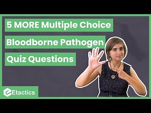 5 MORE Multiple Choice Bloodborne Pathogen Quiz Questions