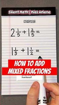 How to Add Mixed Fractions (Like & Unlike Denominators) | Silent Math | Miss Arlene #fractions #math