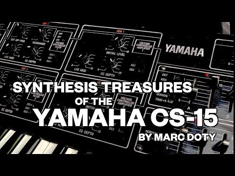 01-Synthesis Treasures of the Yamaha CS-15- Part 1